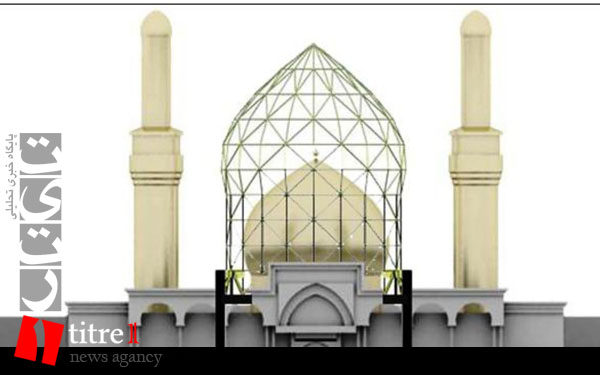 ساخت گنبد 55 تنی بارگاه مطهر امام حسین علیه السلام در شمس آباد + تصاویر
